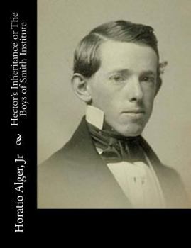 Paperback Hector's Inheritance or The Boys of Smith Institute Book
