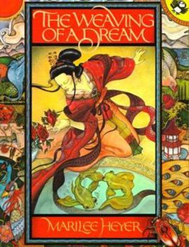 Paperback The Weaving of a Dream: A Chinese Folktale Book