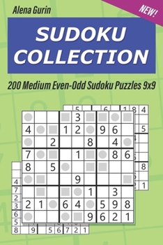 Paperback Sudoku Collection: 200 Medium Even-Odd Sudoku Puzzles 9x9 Book