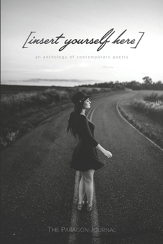 Paperback [Insert Yourself Here]: An Anthology of Contemporary Poetry Book