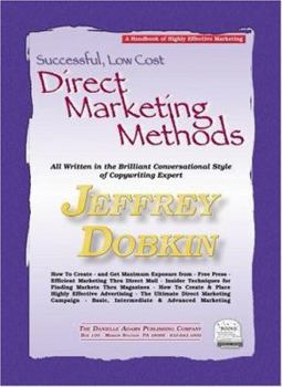 Paperback Successful, Low-Cost Direct Marketing Methods: A Handbook of Highly Effective Marketing and Direct Marketing Methods Book