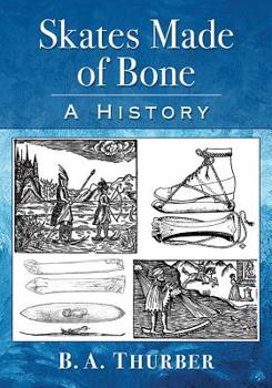 Paperback Skates Made of Bone: A History Book