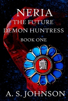 Paperback Neria The Future Demon Huntress Book