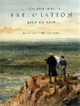 Encyclopedia of Exploration 1800 to 1850: A Comprehensive Reference Guide to the History and Literature of Exploration, Travel and Colonization Between the Years 1800 and 1850 - Book #2 of the Encyclopedia of Exploration