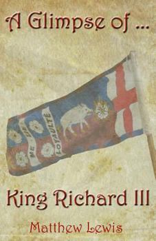 Paperback A Glimpse Of King Richard III Book