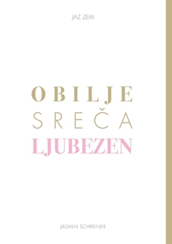 Paperback Obilje Sreca Ljubezen [Slovenian] Book