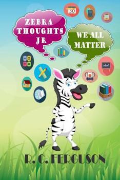 Paperback Zebra Thoughts Jr: We All Matter Book