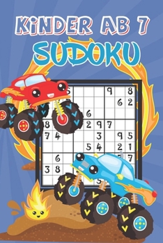 Sudoku Kinder ab 7 Monsterautos: für Kinder ab 7 Jahre - 80 kindgerechte Rätsel - Ideal als Geschenk - Rätselblock ab 7 Jahre - einzigartige Geschenki