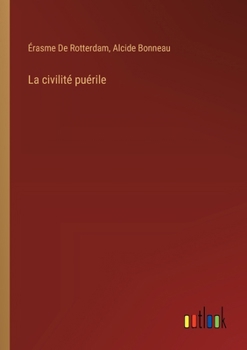 Paperback La civilité puérile [French] Book