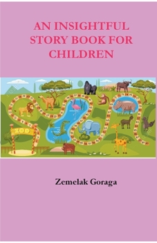 Paperback An Insightful Story Book for Children Book