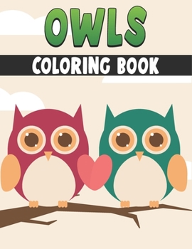 Paperback Owls Coloring Book: Best Animal Coloring Book Kids Book