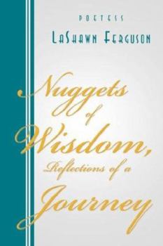 Paperback Nuggets of Wisdom, Reflections of a Journey Book