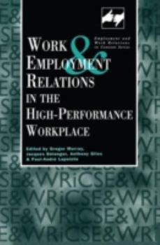 Paperback Work and Employment in the High Performance Workplace (Routledge Studies in Employment and Work Relations in Context) Book