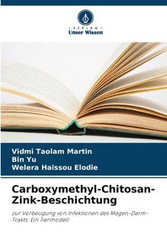 Paperback Carboxymethyl-Chitosan-Zink-Beschichtung [German] Book