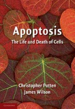 Paperback Apoptosis: The Life and Death of Cells Book