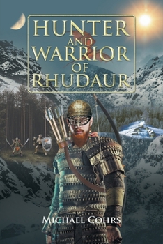 Paperback Hunter and Warrior of Rhudaur Book
