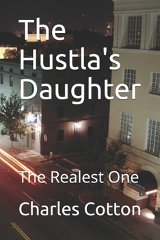 Paperback The Hustla's Daughter: The Realest One Book