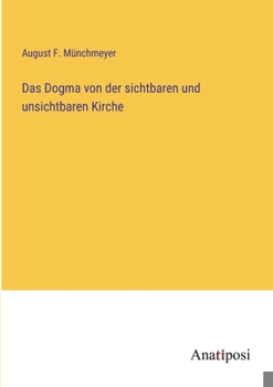 Paperback Das Dogma von der sichtbaren und unsichtbaren Kirche [German] Book