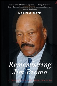 Paperback Remembering Jim Brown: A Tribute to a True American Hero Book