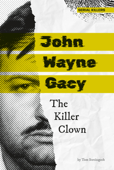 Library Binding John Wayne Gacy: The Killer Clown: The Killer Clown Book