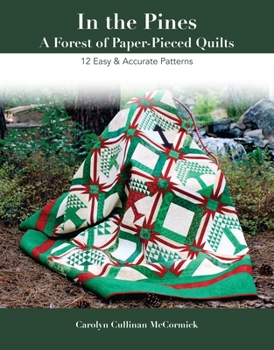 Paperback In the Pines - A Forest of Paper-Pieced Quilts: 12 Easy & Accurate Patterns Book