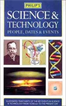 Paperback Philip's Science & Technology: People, Dates & Events Book