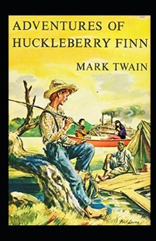 Paperback The Adventures of Huckleberry Finn Illustrated Book