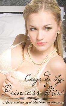 Paperback Princess Miri: An Erotic Coming of Age Monster Romance Book