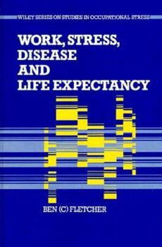 Hardcover Work, Stress, Disease and Life Expectancy Book