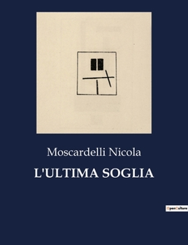 Paperback L'Ultima Soglia [Italian] Book