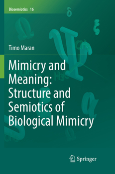 Paperback Mimicry and Meaning: Structure and Semiotics of Biological Mimicry Book