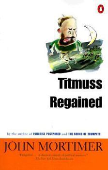 Titmuss Regained - Book #2 of the Rapstone Chronicles