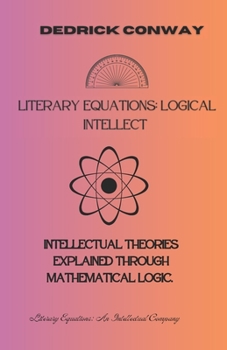 Paperback Literary Equations: Logical Intellect Book