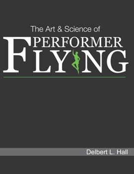 Paperback The Art & Science of Performer Flying Book