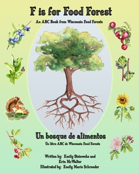 Paperback F is for Food Forest: An ABC Book from Wisconsin Food Forests Book