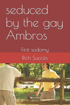 Paperback seduced by the gay Ambros: First sodomy Book