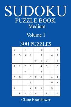 Paperback Medium 300 Sudoku Puzzle Book: Volume 1 Book