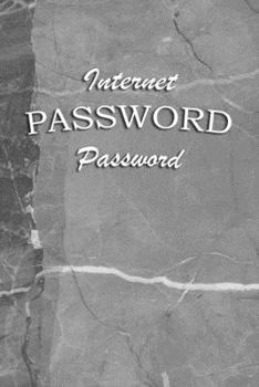 Internet Password book: Logbook Internet Address & Password alphabetical 110 Pages, 6 x 9 Write Journal Soft Cover Matte Finish