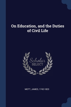 On education, and the duties of civil life