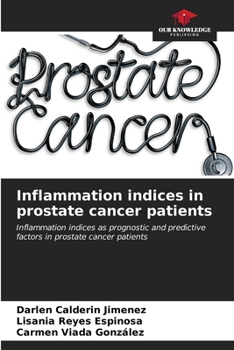 Paperback Inflammation indices in prostate cancer patients Book