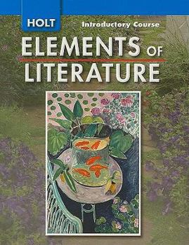 Hardcover Elements of Literature: Student Edition Grade 6 Introductory Course 2007 Book