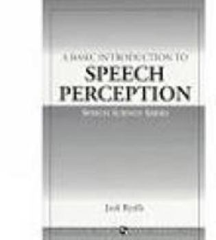 Paperback A Basic Introduction to Speech Perception Book