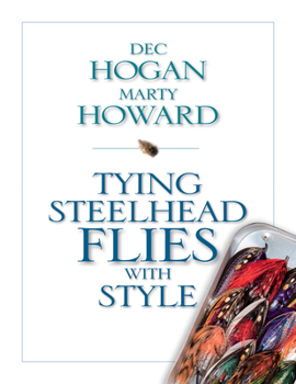 Hardcover Tying Steelhead Flies with Style Book