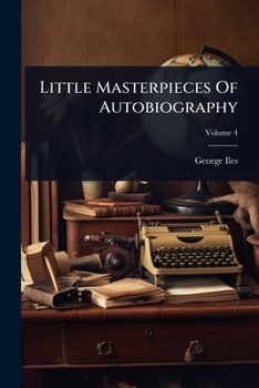 Little Masterpieces Of Autobiography