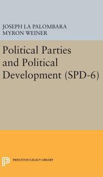 Hardcover Political Parties and Political Development. (Spd-6) Book