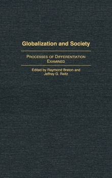 Hardcover Globalization and Society: Processes of Differentiation Examined Book