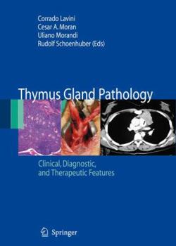 Paperback Thymus Gland Pathology: Clinical, Diagnostic and Therapeutic Features Book