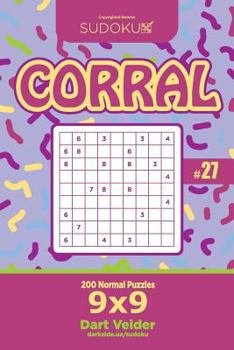Paperback Sudoku Corral - 200 Normal Puzzles 9x9 (Volume 27) Book