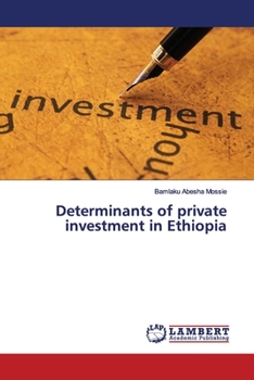 Paperback Determinants of private investment in Ethiopia Book