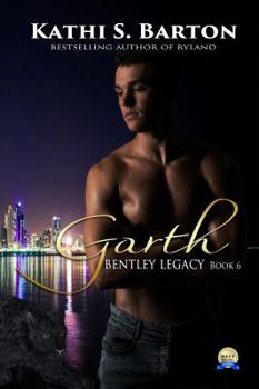 Garth - Book #6 of the Bentley Legacy